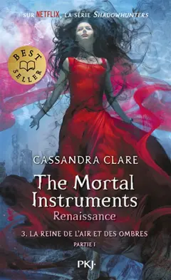 The mortal instruments, renaissance, tome 3 : La reine de l'air et des ombres. Vol. 1, couverture