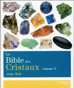 La bible des cristaux, tome 3