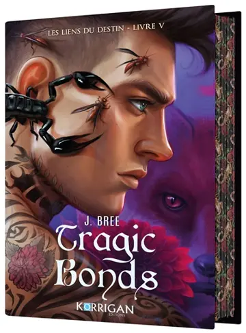 Les liens du destin. Vol. 5. Tragic bonds