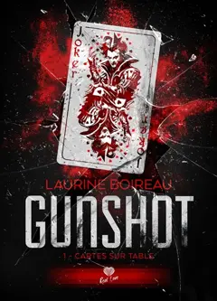 Gunshot, tome 1 : Cartes sur table