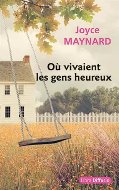 Où vivaient les gens heureux