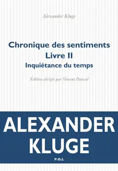 Chronique des sentiments, tome 2 : Inquiétance du temps