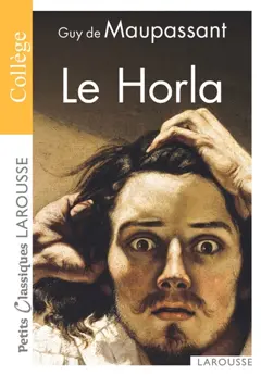 Le Horla. Lettre d'un fou