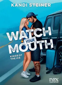 Kings of the ice, tome 2 : Watch your mouth, couverture
