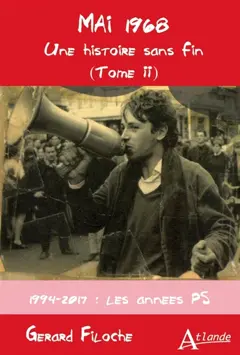 Mémoires, tome 2 : Mai 1968 : une histoire sans fin : 1994-2017, les années PS