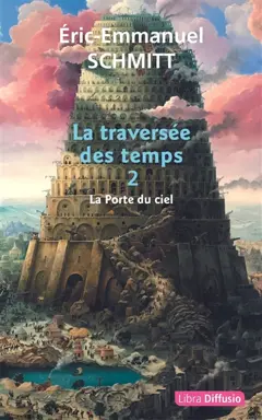 La traversée des temps, tome 2 : La porte du ciel