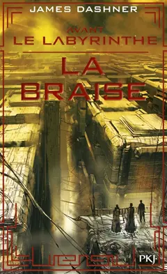 L'épreuve, tome 5 : Avant le labyrinthe : la braise