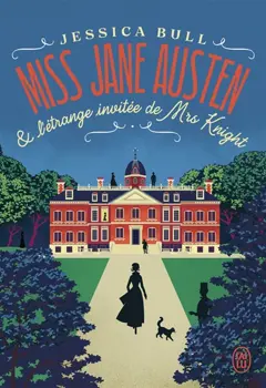 Miss Jane Austen. Miss Jane Austen & l'étrange invitée de Mrs Knight, couverture