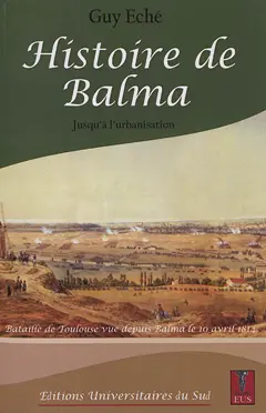 Histoire de Balma, tome 1 : Jusqu'à l'urbanisation