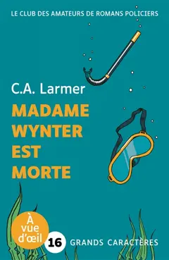 Le club des amateurs de romans policiers, tome 5 : Madame Wynter est morte