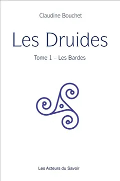 Les druides, tome 1 : Les bardes