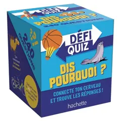 Défi quiz Dis pourquoi