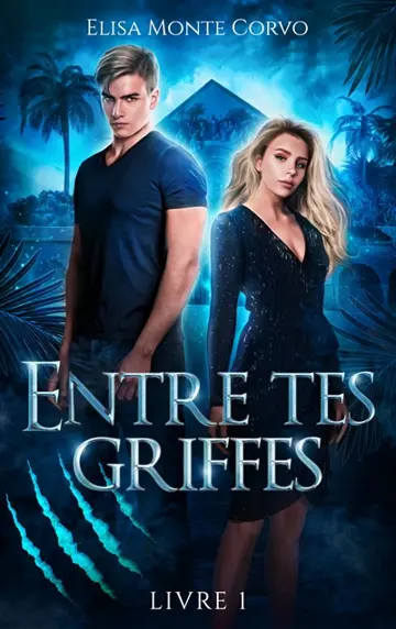Entre tes griffes. Vol. 1