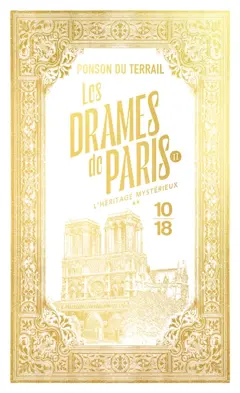 Les drames de Paris, tome 1 : -2. L'héritage mystérieux : deuxième partie, couverture