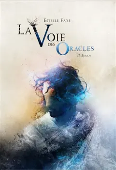 La voie des oracles, tome 2 : Enoch
