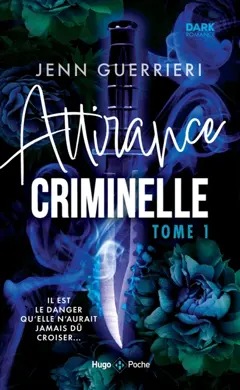 Attirance criminelle, tome 1