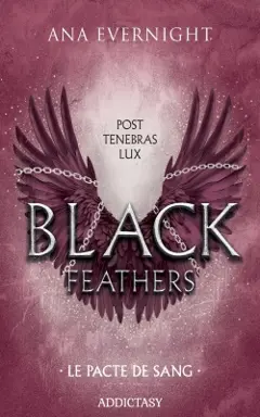Black feathers, tome 2 : Le pacte de sang