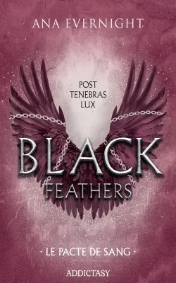 Black feathers. Vol. 2. Le pacte de sang