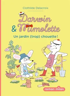Darwin & Mimolette, tome 3 : Un jardin (trop) chouette !, couverture