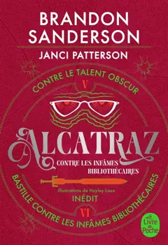 Alcatraz contre les infâmes bibliothécaires, tome 3 : Alcatraz contre le Talent obscur. Bastille contre les infâmes bibliothécaires