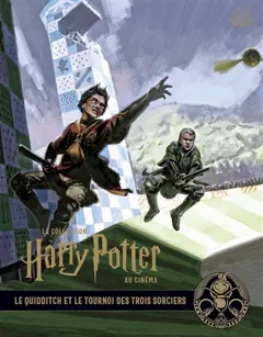 La collection Harry Potter au cinéma, tome 7 : Le quidditch et le tournoi des trois sorciers