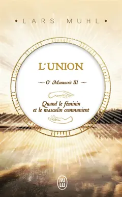 O'manuscrit, tome 3 : L'union