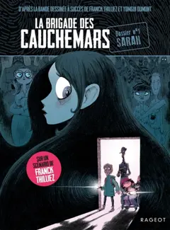 La brigade des cauchemars, tome 1 : Sarah : dossier n° 1