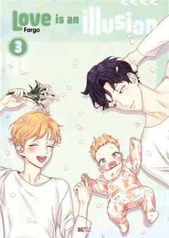 Love is an illusion, tome 3