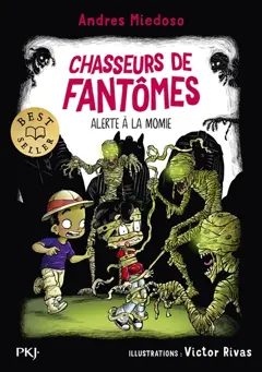 Chasseurs de fantômes, tome 9 : Alerte à la momie