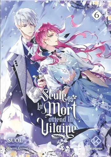 Seule la mort attend la vilaine. Vol. 6