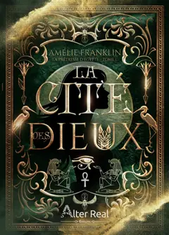 La cité des dieux, tome 1 : La prêtresse d'Egypte