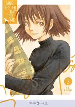 Sing Yesterday for me, tome 3