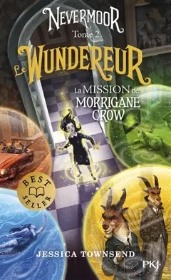 Nevermoor, tome 2 : Le Wundereur : la mission de Morrigane Crow, couverture