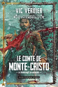 Le comte de Monte-Cristo : la vengeance en mémoire