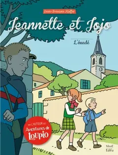 Jeannette et Jojo, tome 2 : L'évadé