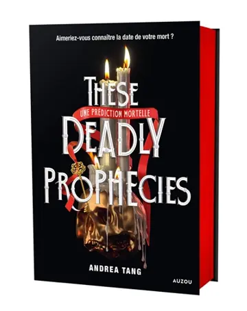 These deadly prophecies : une prédiction mortelle