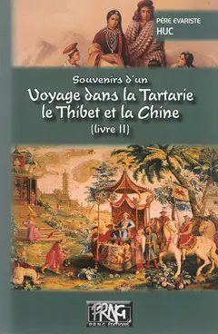 Souvenirs d'un voyage dans la Tartarie, le Thibet et la Chine, tome 2 : Pendant les années 1844, 1845 et 1846, couverture
