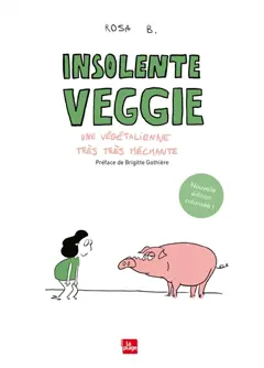 Insolente veggie : une végétalienne très très méchante, couverture