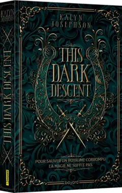 This dark descent, tome 1