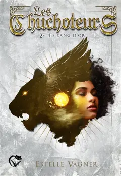 Les chuchoteurs, tome 2 : Le sang d'or, couverture