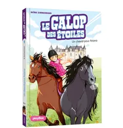 Le galop des étoiles, tome 1 : Un cheval pour Ariana