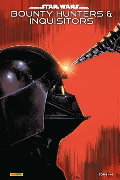 Star Wars : Bounty Hunters & Inquisitors, tome 4