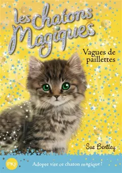 Les chatons magiques, tome 9 : Vagues de paillettes