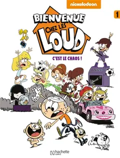 Bienvenue chez les Loud, tome 1 : C'est le chaos !. Vol. 1