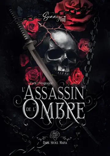 L'Assassin de l'Ombre : Dark Séoul Mafia : Cycle 1 Vengeance T1