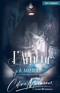 Nos amours interdits, tome 5 : L'amour à minuit, couverture