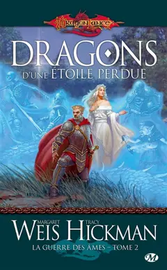 La guerre des âmes, tome 2 : Dragons d'une étoile perdue