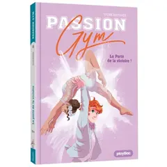 Passion gym, tome 5 : Le porté de la victoire !