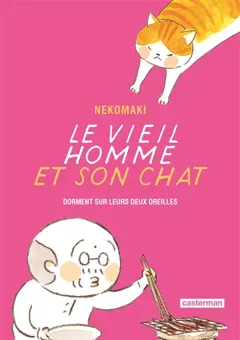 Le vieil homme et son chat, tome 8 : Le vieil homme et son chat dorment sur leurs deux oreilles