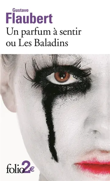 Un parfum à sentir ou Les baladins. Passion et vertu